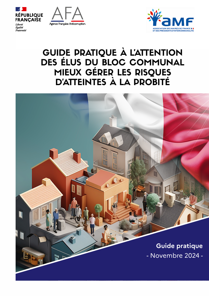 Guide pratique à l’attention des élus du bloc communal : mieux gérer les risques d’atteintes à la probité